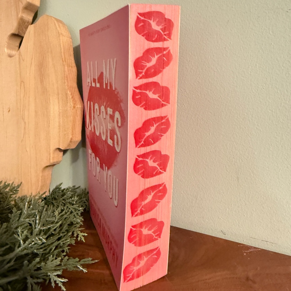 All My Kisses For You by Monica Murphy - custom sprayed edges - Picture 3 of 3